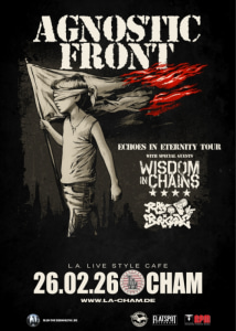 AGNOSTIG FRONT – Echoes In Eternity Tour // 26.02.26 - 26.02.2026 19:00 at L.A. Cham, Badstraße 19, 93413 Cham, Deutschland