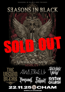 SEASONS IN BLACK ＆ FRIENDS INDOOR FESTIVAL // 22.11.25 - 22.11.2025 16:00 at L.A. Cham, Badstraße 19, 93413 Cham, Deutschland