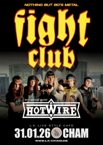 FIGHT CLUB / HOTWIRE // 31.01.26 - 31.01.2026 19:00 at L.A. Cham, Badstraße 19, 93413 Cham, Deutschland