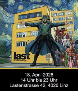 LAST CON 3 | powered by GENDURON - Sa., 18.04.2026, 14:00 at last by Schachermayer, Lastenstraße 42, 4020 Linz, Österreich