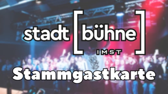 Stadtbühne-Stammgastkarte 2026/27 - Wed, Jul 01, 2026, 00:00 at Stadtbühne Imst, Bundesstraße 3, 6460 Imst, Österreich