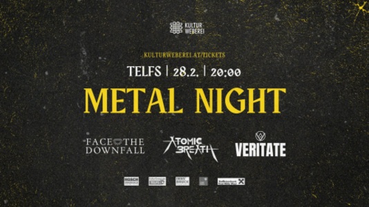 METAL NIGHT: Veritate, Atomic Breath ＆ Face the Downfall - 28.02.2026 20:00 at Kultur Weberei Telfs, Niedere-Munde-Straße 13, 6410 Telfs, Österreich