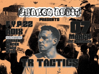 Shaken Audio presents TR TACTICS - Sa., 07.03.2026, 20:30 at LA Noisette Nußbach, Göritz 7, 4542 Nußbach, Österreich