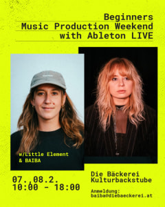 Music Production Weekend w/ Little Element ＆ BAIBA - 07.02.2026 10:00 at Die Bäckerei, Dreiheiligenstraße 21a, 6020 Innsbruck, Österreich