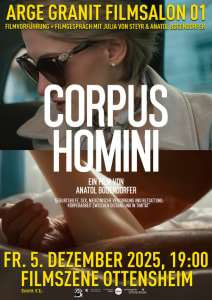 Arge Granitfilmsalon 01 "Corpus Homini" - 04.12.2025 23:30 at Filmszene Ottensheim, Bahnhofstraße 14, 4100 Ottensheim, Österreich