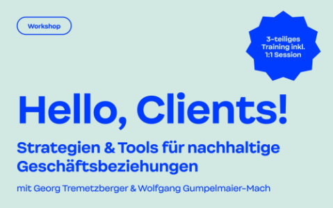 Hello, Clients! Runde 3 - 09.07.2026 09:00 at Tabakfabrik, 4020 Linz, Österreich