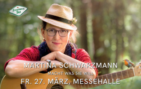 MARTINA SCHWARZMANN - 27.03.2026 19:00 at Freistädter Messehalle, Am Stieranger 10, 4240 Freistadt, Österreich