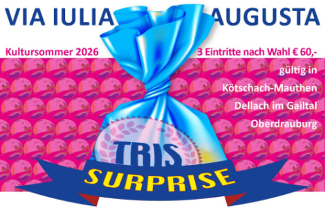 VIA 2026 TRIS SURPRISE - 29.05.2026 17:00 at Oberdrauburg *, Dellach-im-Gailtal *, 9640 Kötschach-Mauthen, Österreich