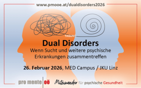 Dual Disorders 2026 - 26.02.2026 09:00 at Kepler Universitätsklinikum - Med Campus I, Krankenhausstraße 5, 4020 Linz, Österreich