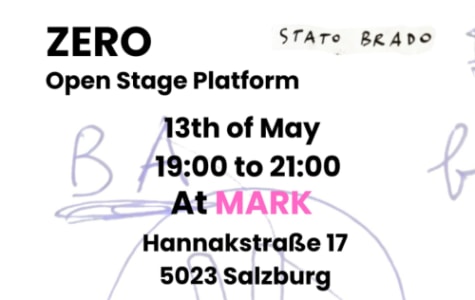 ZERO Open Stage - Today, 19:00 at MARK Salzburg, Hannakstraße 17, 5023 Salzburg, Österreich