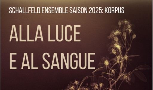 KORPUS IV: ALLA LUCE E AL SANGUE - 24.11.2025 20:00 at Großer Minoritensaal, Mariahilferplatz 3, 8020 Graz, Österreich