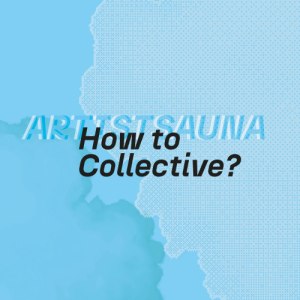 ARTIST SAUNA // HOW TO COLLECTIVE - 17.12.2025 16:00 at Stiftsteiche St. Florian, Bachgasse 23, 4490 St.Florian, Österreich