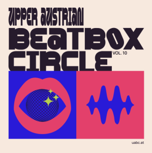 Upper Austrian Beat Box Circle Vol. 10 - 20.12.2025 18:00 at DH5 , Herrenstraße 5, 4020 Linz, Österreich