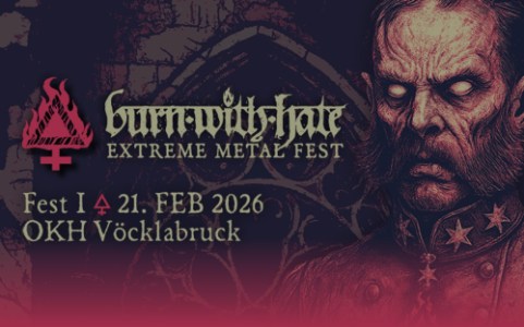 Burn With Hate - Fest I - 21.02.2026 17:30 at OKH Vöcklabruck, HansHatschek-Straße 24, 4840 Vöcklabruck, Österreich