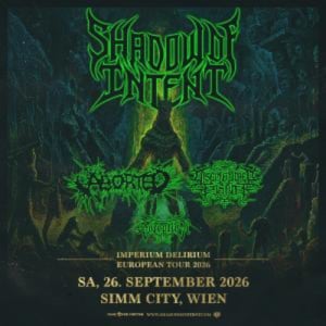 SHADOW OF INTENT - Sa., 26.09.2026, 19:00 at SIMM City, Simmeringer Hauptstraße 96A, 1110 Wien, Österreich