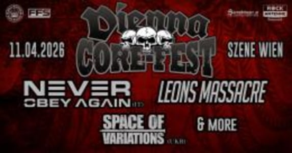 vienna core – fest 2026 - 11.04.2026 19:30 at Szene Wien, Hauffgasse 26, 1010 Wien, Österreich