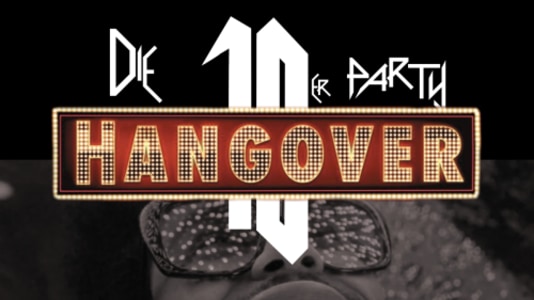 Hangover – die 10er Party (Gratis bis Mitternacht) - 11.07.2026 23:00 at ppc, Neubaugasse 6, 8020 Graz, Österreich