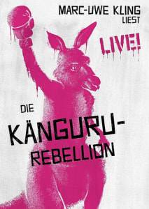 Die Känguru-Rebellion - 31.03.2026 19:30 at Stadtsaal Wien, Mariahilfer Straße 81, 1060 Wien, Österreich