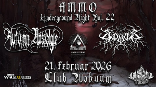 Ammo Underground Nights Vol. 22 - 21.02.2026 19:00 at Club Wakuum, Griesgasse 25, 8020 Graz, Österreich
