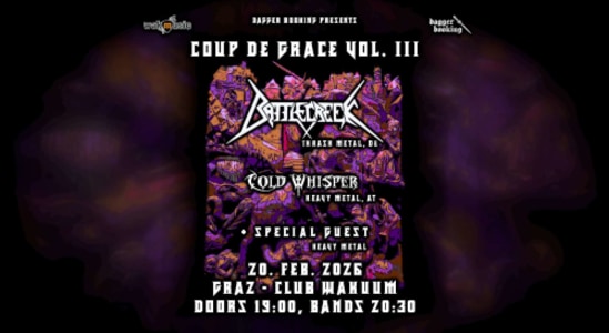 Coup de Grace Vol.III: Battlecreek – Cold Whisper – Special Guest - 20.02.2026 19:00 at Club Wakuum, Griesgasse 25, 8020 Graz, Österreich