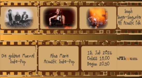 Die goldene Murmel – Alina Marie – Souph - Mi., 15.07.2026, 18:00 at Club Wakuum, Griesgasse 25, 8020 Graz, Österreich