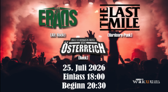 Erans – The Last Mile – Das schwarze Herz von Österreich - Sa., 25.07.2026, 18:00 at Club Wakuum, Griesgasse 25, 8020 Graz, Österreich