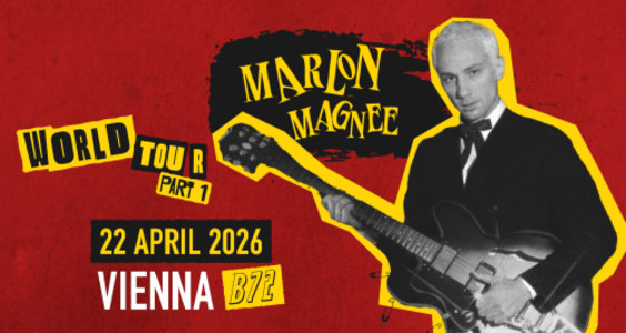 MARLON MAGNÉE - 22.04.2026 20:00 at B72, Hernalser Gürtel 72-73, 1080 Wien, Österreich