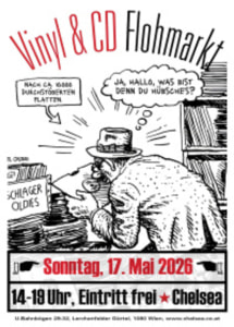 VINYL ＆ CD FLOHMARKT - Sun, May 17, 2026, 20:00 at Chelsea, U-Bahnbögen 29-30, 1080 Wien, Österreich