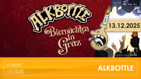 BIERNACHTEN 2025 - ALKBOTTLE - 13.12.2025 19:00 at Jugend- und Kulturzentrum Explosiv, Bahnhofgürtel 55a, 8020 Graz, Österreich