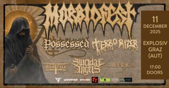 MORBIDFEST 2025: POSSESSED (USA); TERRORIZER (USA); SUICIDAL ANGELS (GRE); NIGHTFALL (GRE); ATER (CHI) - 11.12.2025 17:00 at Jugend- und Kulturzentrum Explosiv, Bahnhofgürtel 55a, 8020 Graz, Österreich