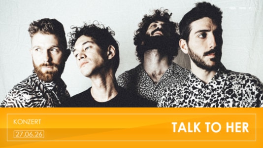 TALK TO HER (ITA) - 27.06.2026 19:30 at Jugend- und Kulturzentrum Explosiv, Bahnhofgürtel 55a, 8020 Graz, Österreich