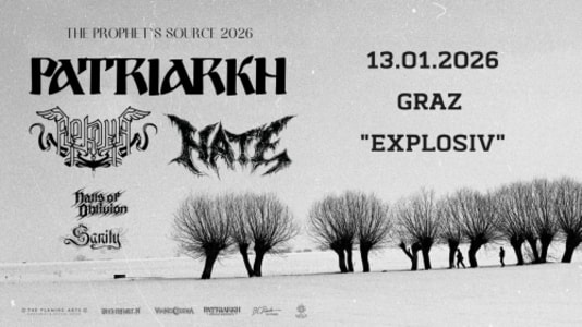 THE PROPHET'S SOURCE TOUR 2026: PATRIARKH (POL); ARKONA (RUS); HATE (POL); HALLS OF OBLIVION (D); SANITY (D) - 13.01.2026 17:00 at Jugend- und Kulturzentrum Explosiv, Bahnhofgürtel 55a, 8020 Graz, Österreich