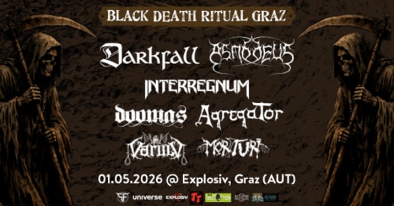 BLACK DEATH RITUAL GRAZ: DARKFALL (A); ASMODEUS (A); INTERREGNUM (A); DOOMAS (SVK); AGREGATOR (UNG); VARULV (A); MORITURI (A) - Fri, May 01, 2026, 17:00 at Jugend- und Kulturzentrum Explosiv, Bahnhofgürtel 55a, 8020 Graz, Österreich