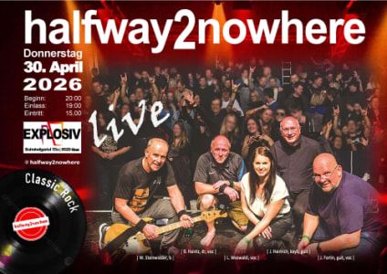 HALFWAY2NOWHERE (A) - Do., 30.04.2026, 19:00 at Jugend- und Kulturzentrum Explosiv, Bahnhofgürtel 55a, 8020 Graz, Österreich