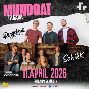 Mundart Tagada mit Ringelspü ＆ SchikK, Support: Johannes - Sat, Apr 11, 2026, 20:00 at Freiraum St. Pölten, Herzogenburger Str. 12, 3100 St. Pölten, Österreich