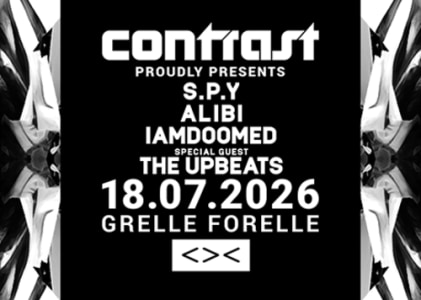 18/07 CONTRAST x DARKMTTR w/ S.P.Y + ALIBI + IAMDOOMED + Special Guest: THE UPBEATS - Sat, Jul 18, 2026, 23:00 at Grelle Forelle, Spittelauer Lände 12, 1090 Wien, Österreich
