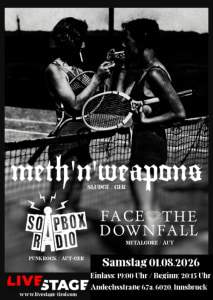 METH'N WEAPONS - FACE THE DOWNFALL - SOAPBOX RADIO - Sat, Aug 01, 2026, 19:00 at LiveStage Tirol, Andechsstrasse 67a, 6020 Innsbruck, Österreich