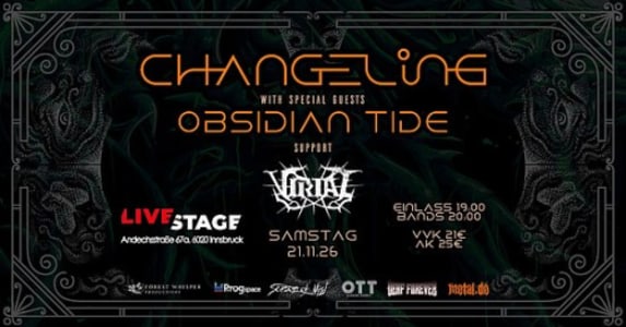 CHANGELING - OBSIDIAN TIDE - VIRAL - Sat, Nov 21, 2026, 19:00 at LiveStage Tirol, Andechsstrasse 67a, 6020 Innsbruck, Österreich