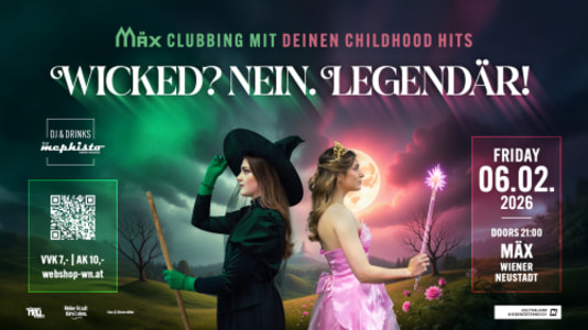 „Wicked? Nein. Legendär!“ - 07.02.2026 21:00 at MÄX, Singergasse 6-8, 2700 Wiener Neustadt, Österreich