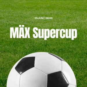 MÄX Supercup - Thu, Jun 25, 2026, 08:00 at MÄX, Singergasse 6-8, 2700 Wiener Neustadt, Österreich
