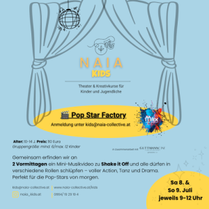 Pop Star Factory – Schauspiel in deinem eigenen Musikvideo by Naia Kids - Wed, Jul 08, 2026, 09:00 at MÄX, Singergasse 6-8, 2700 Wiener Neustadt, Österreich