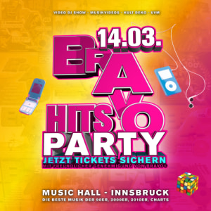 Bravo Hits Party - 14.03.2026 21:00 at Music Hall, Grabenweg 74, 6020 Innsbruck, Österreich