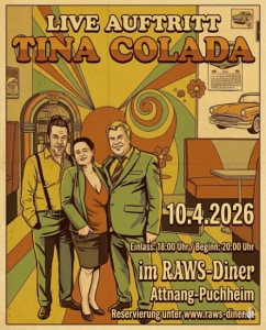 TINA COLADA - Fri, Apr 10, 2026, 18:00 at RAWS Diner, Badgasse 34, 4800 Attnang Puchheim, Österreich