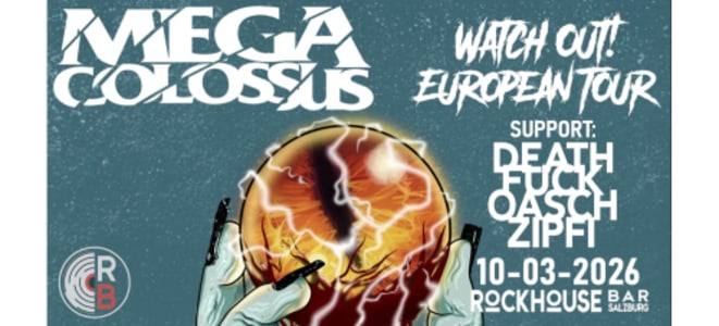 MEGA COLOSSUS (USA) - Tue, Mar 10, 2026, 19:00 at Rockhouse Salzburg, Schallmooser Hauptstraße 46, 5020 Salzburg, Österreich