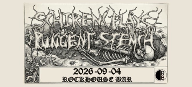 SCHIRENC PLAYS PUNGENT STENCH (AUT) - Fr., 04.09.2026, 19:00 at Rockhouse Salzburg, Schallmooser Hauptstraße 46, 5020 Salzburg, Österreich