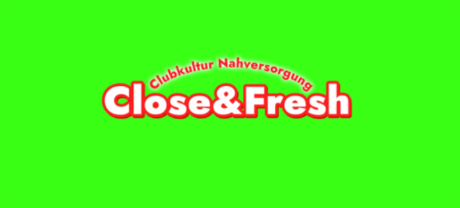 Close & Fresh - Clubkultur Nahversorgung - 24.01.2026 21:00 at Alter Schlachthof, Dragonerstraße 22, 4600 Wels, Österreich
