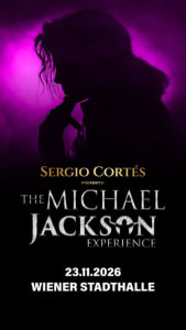 SERGIO CORTÉS - THE MICHAEL JACKSON EXPERIENCE - 23.11.2026 19:30 at Wiener Stadthalle, Roland-Rainer-Platz 1, 1150 Wien, Österreich