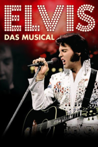 ELVIS - DAS MUSICAL - Do., 15.04.2027, 20:00 at Wiener Stadthalle, Roland-Rainer-Platz 1, 1150 Wien, Österreich