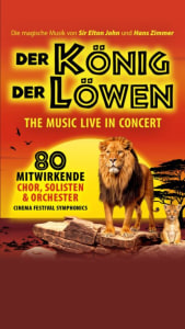 DER KÖNIG DER LÖWEN – THE MUSIC LIVE IN CONCERT - Di., 09.02.2027, 20:00 at Wiener Stadthalle, Roland-Rainer-Platz 1, 1150 Wien, Österreich