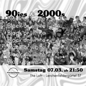 90IES ＆ 2000S CLUB - 14.03.2026 21:50 at The Loft, Lerchenfelder Gürtel 37, 1160 Wien, Österreich
